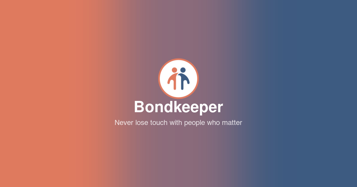 Bondkeeper — KI Beziehungsmanager
